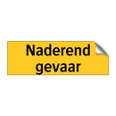 Naderend gevaar