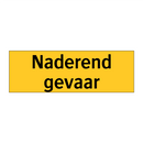 Naderend gevaar