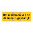 Het inademen van de dampen is gevaarlijk