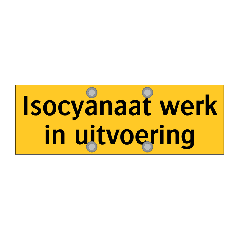 Isocyanaat werk in uitvoering