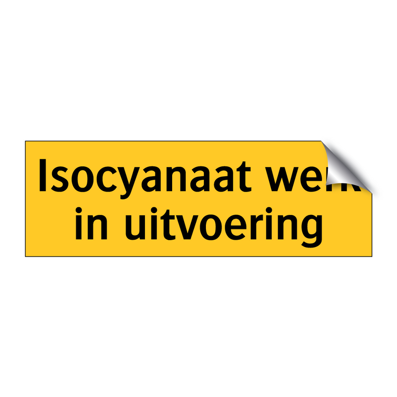 Isocyanaat werk in uitvoering