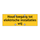 Houd toegang tot elektrische installaties vrij