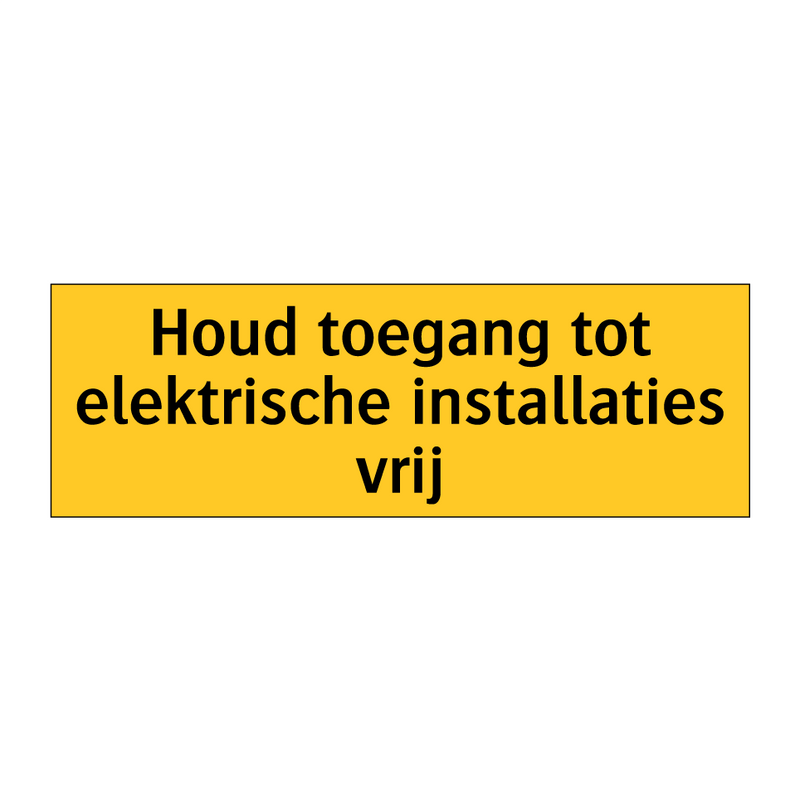 Houd toegang tot elektrische installaties vrij