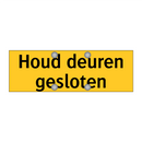 Houd deuren gesloten