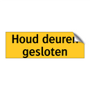 Houd deuren gesloten