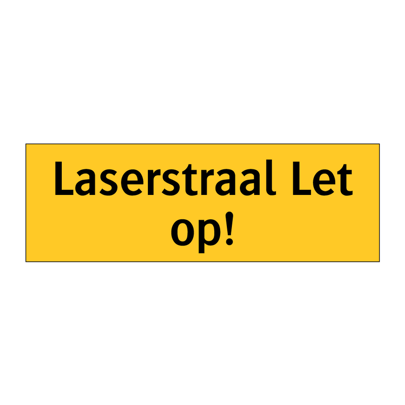 Laserstraal Let op!