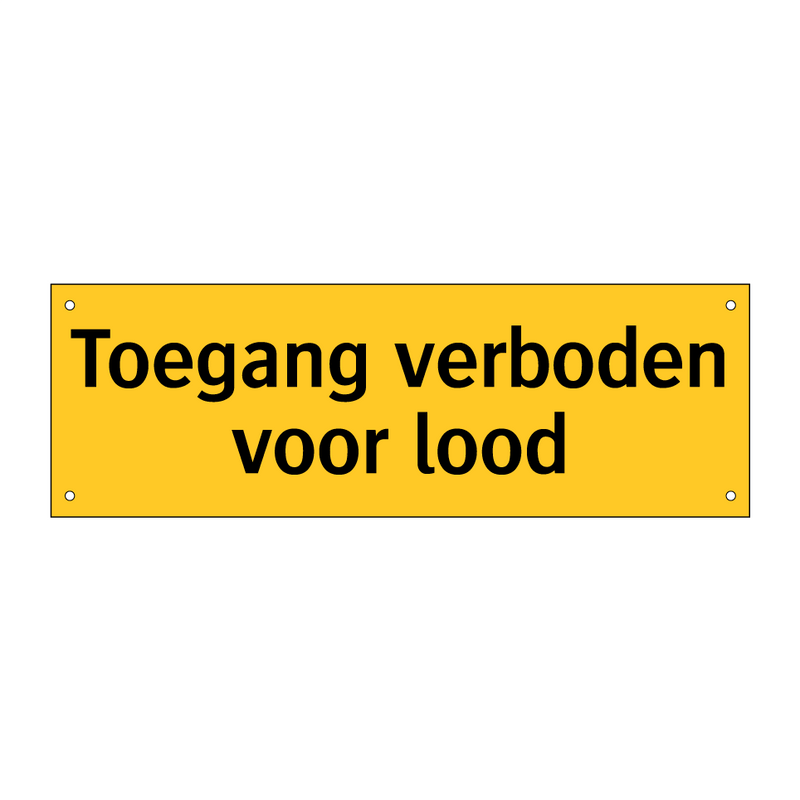 Toegang verboden voor lood