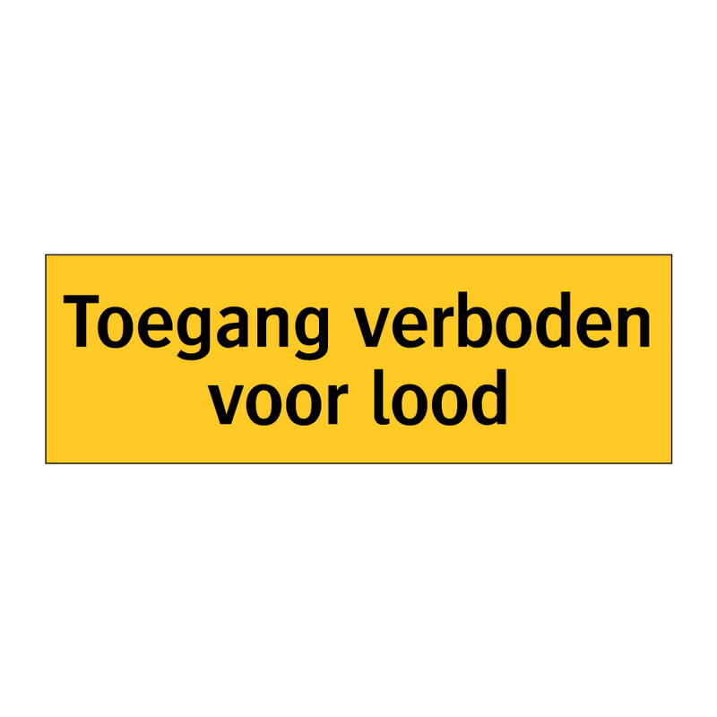 Toegang verboden voor lood