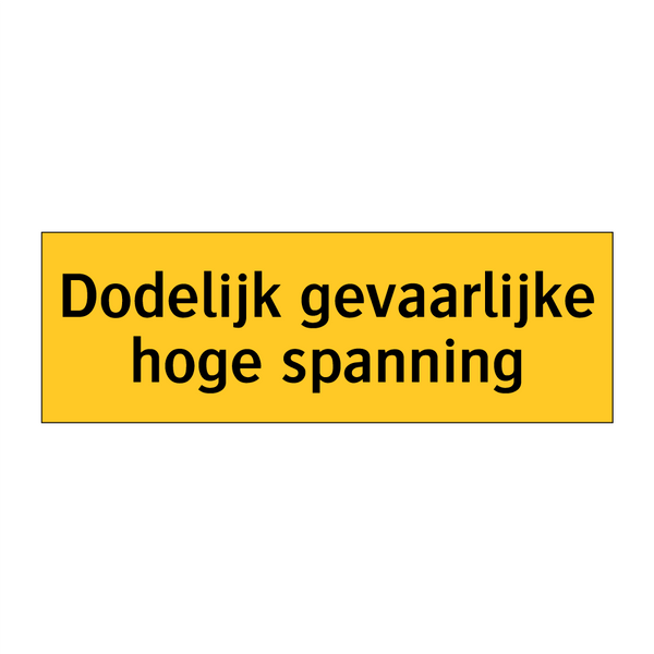 Dodelijk gevaarlijke hoge spanning