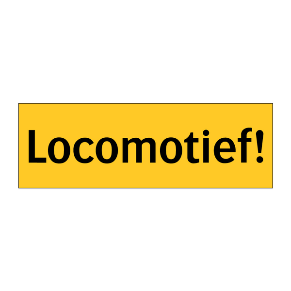 Locomotief!