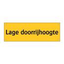 Lage doorrijhoogte