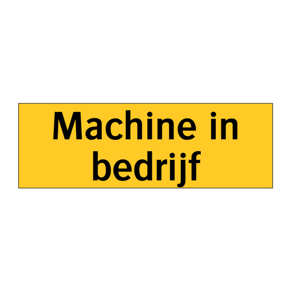 Machine in bedrijf
