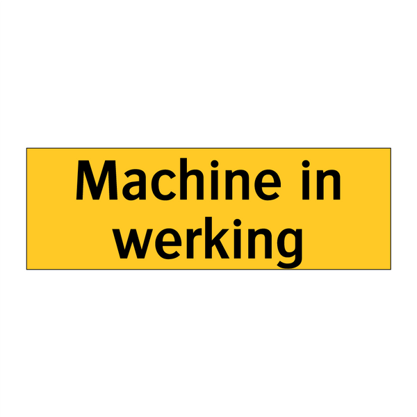 Machine in werking