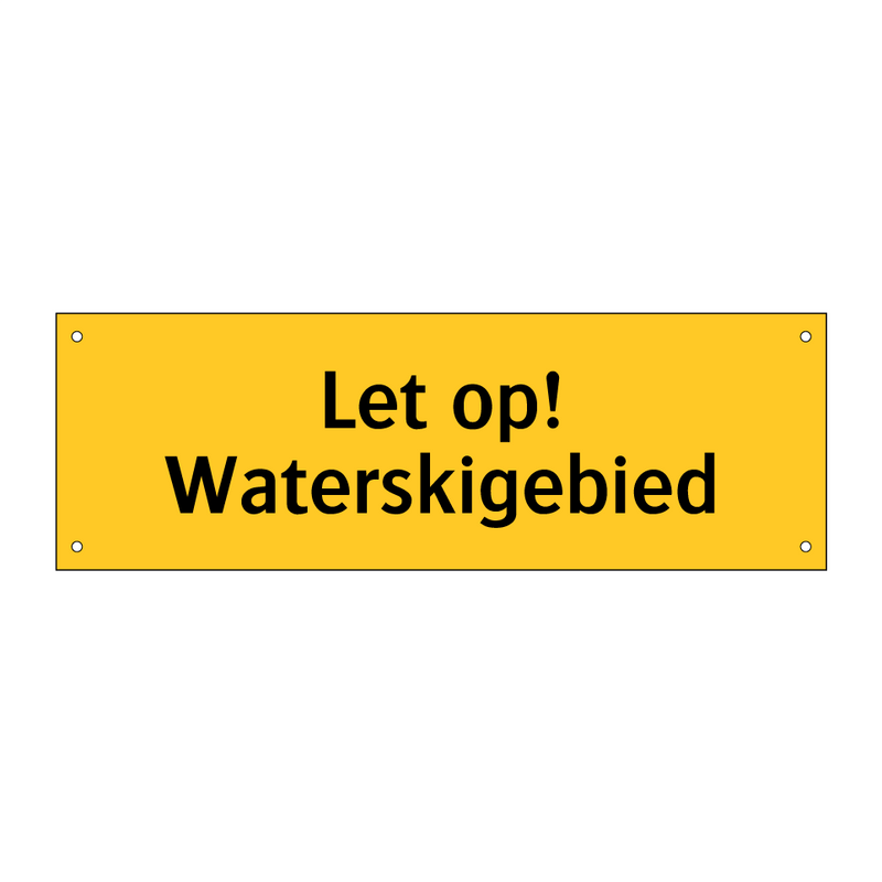 Let op! Waterskigebied