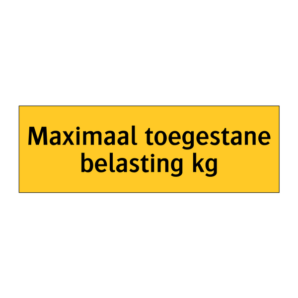 Maximaal toegestane belasting kg