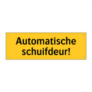Automatische schuifdeur!