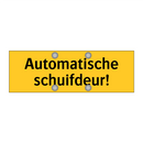 Automatische schuifdeur!