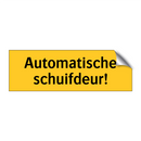 Automatische schuifdeur!
