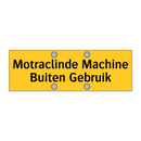 Motraclinde Machine Buiten Gebruik