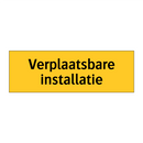 Verplaatsbare installatie