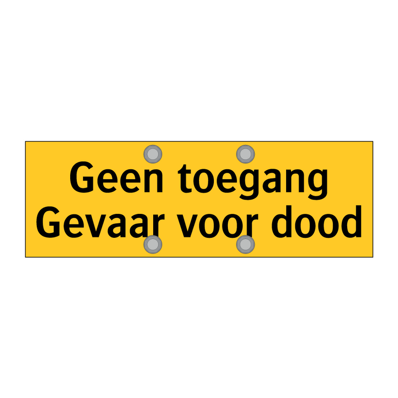 Geen toegang Gevaar voor dood