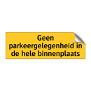 Geen parkeergelegenheid in de hele binnenplaats