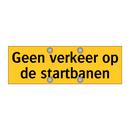 Geen verkeer op de startbanen