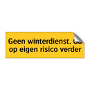 Geen winterdienst. Ga op eigen risico verder