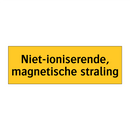 Niet-ioniserende, magnetische straling