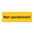 Niet operationeel!