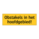Obstakels in het hoofdgebied!