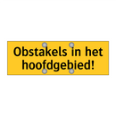 Obstakels in het hoofdgebied!