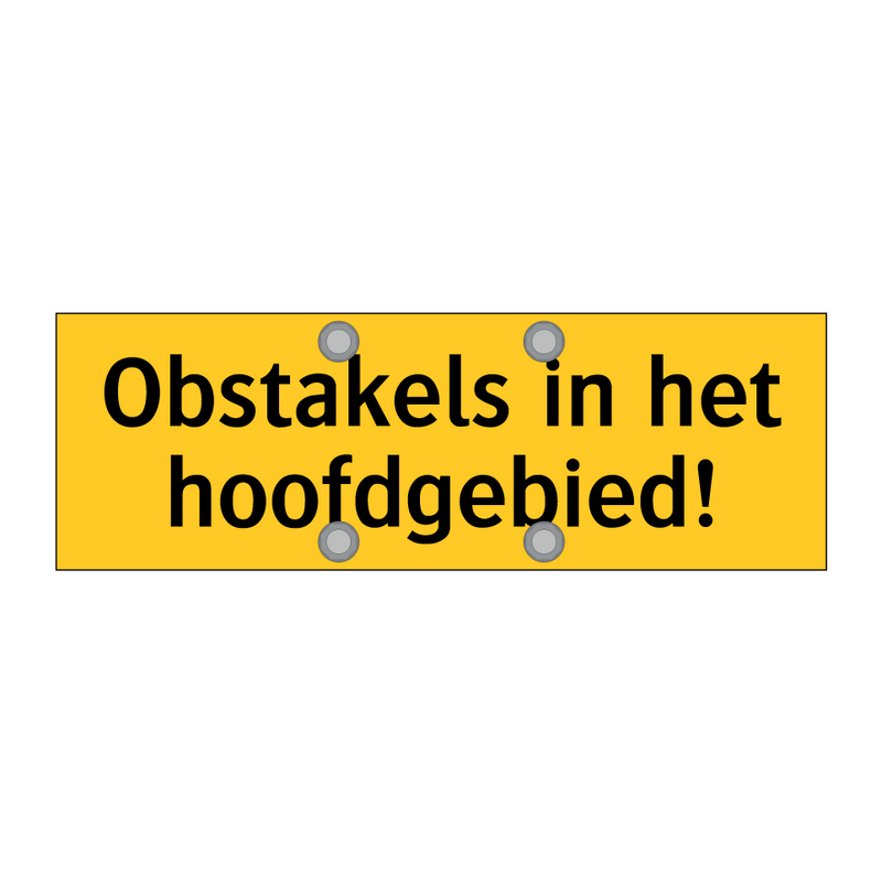 Obstakels in het hoofdgebied!