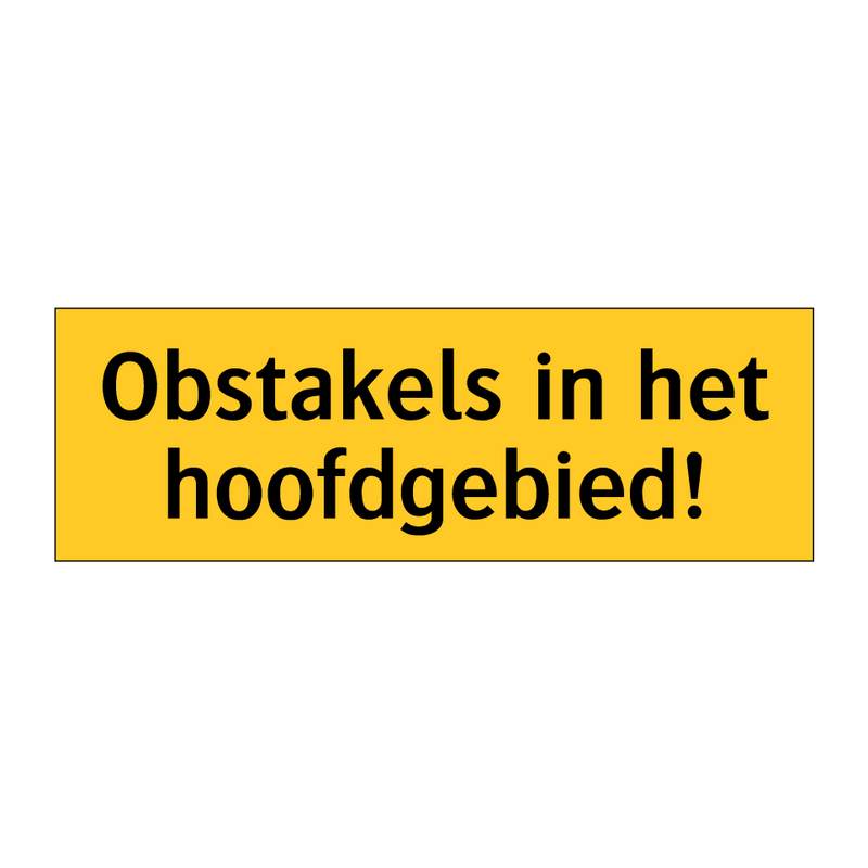 Obstakels in het hoofdgebied!