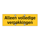 Alleen volledige verpakkingen