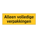Alleen volledige verpakkingen