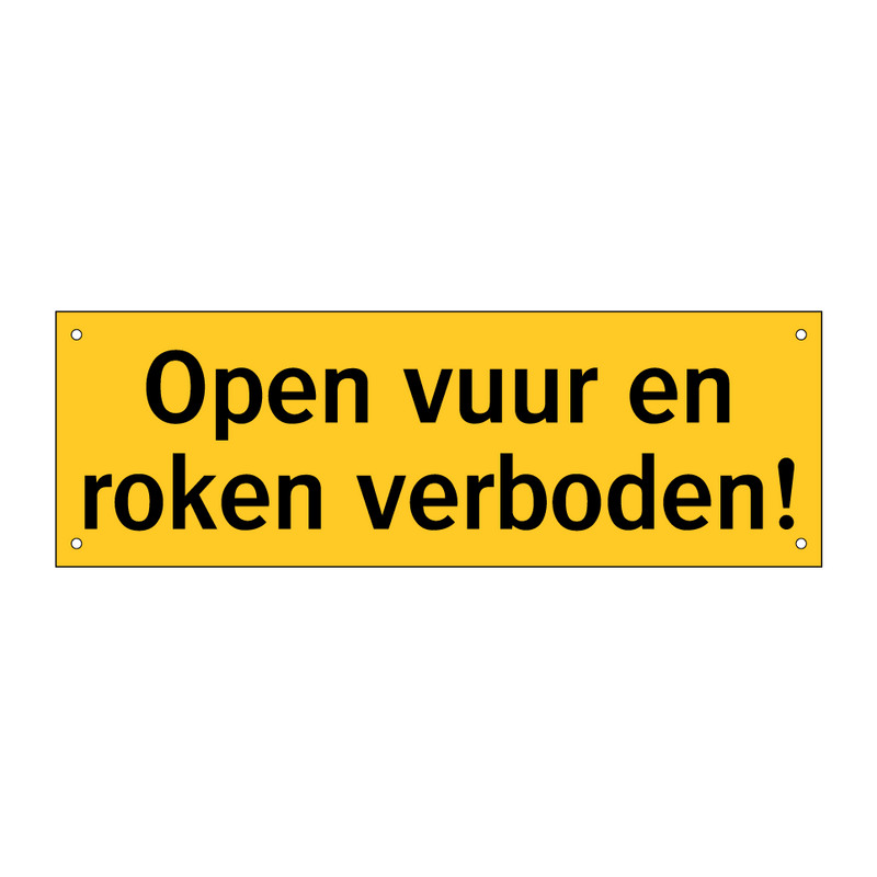 Open vuur en roken verboden!