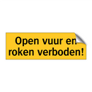 Open vuur en roken verboden!