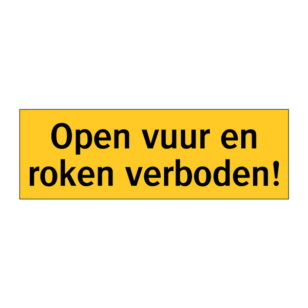 Open vuur en roken verboden!