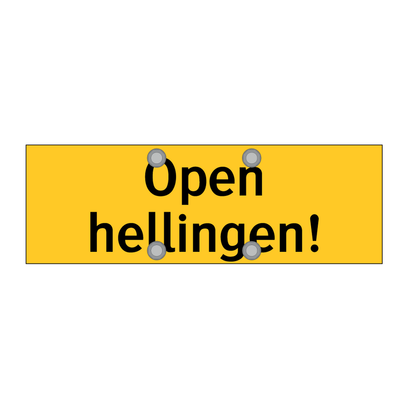 Open hellingen!