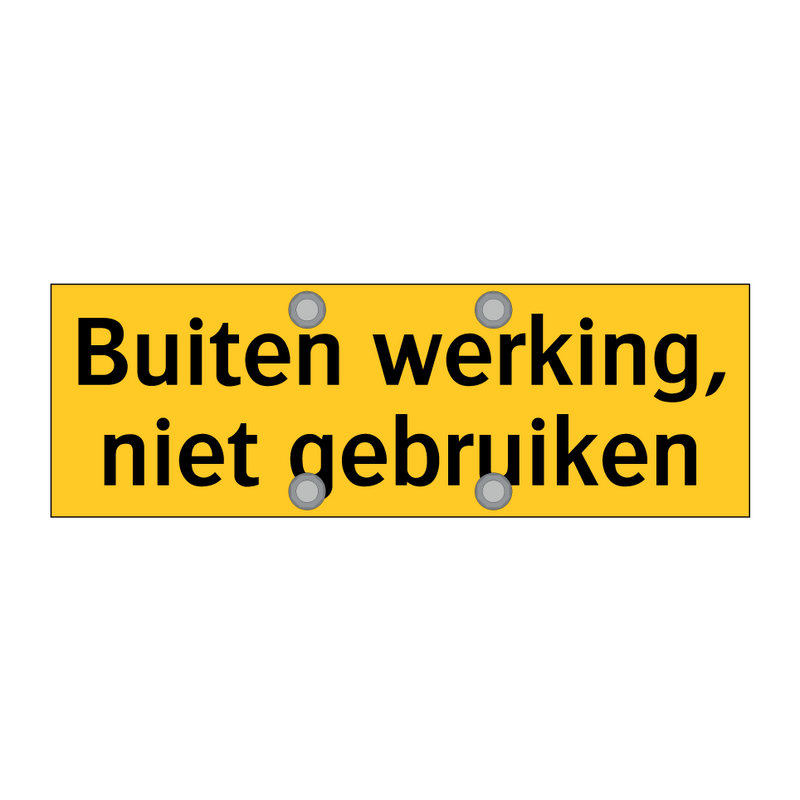 Buiten werking, niet gebruiken