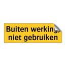 Buiten werking, niet gebruiken