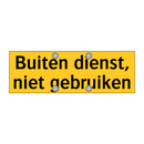 Buiten dienst, niet gebruiken