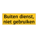 Buiten dienst, niet gebruiken