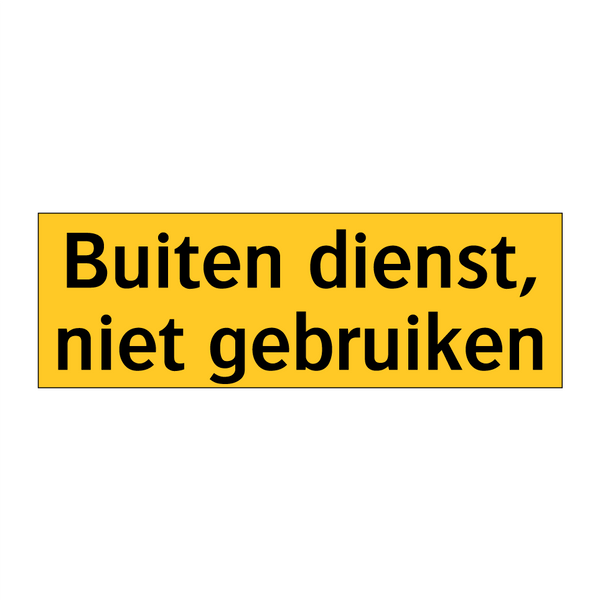 Buiten dienst, niet gebruiken
