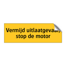 Vermijd uitlaatgevaar, stop de motor