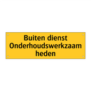 Buiten dienst Onderhoudswerkzaamheden