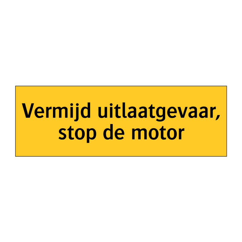 Vermijd uitlaatgevaar, stop de motor
