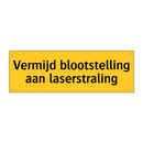 Vermijd blootstelling aan laserstraling