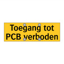 Toegang tot PCB verboden